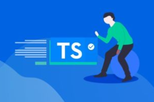 前端下一代开发语言TypeScript 从基础到axios实战